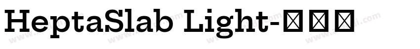 HeptaSlab Light字体转换